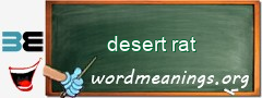 WordMeaning blackboard for desert rat